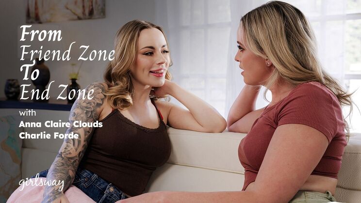 Girlsway - Charlie Forde - Anna Claire Clouds - From Friend Zone To End Zone / 03.05.2026