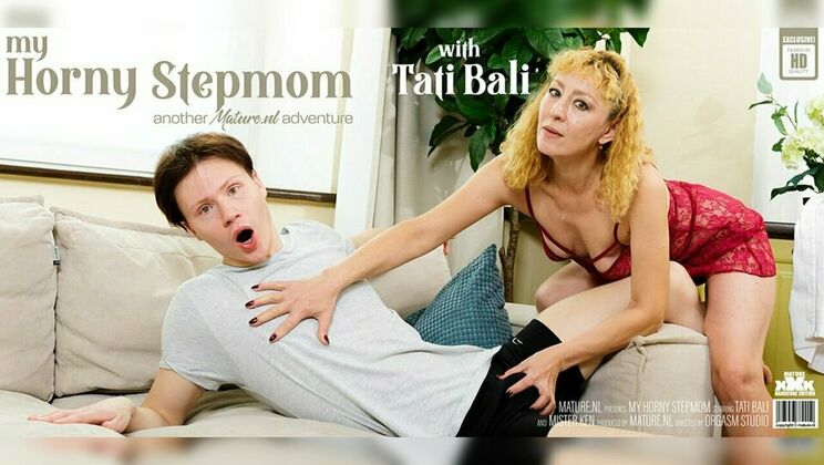 Mature.nl - Tati Bali - Mister Ken - Mature Tati Bali does her stepson at home while her husbands at work / 06.12.2022