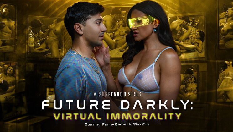Pure Taboo - Penny Barber - Max Fills - Future Darkly: Virtual Immorality / 31.10.2024