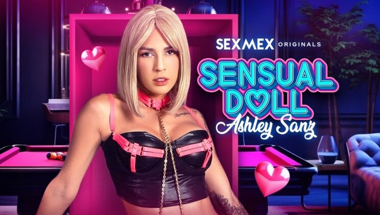 SEXMEX - ASHLEY SANZ - Sensual Doll . Ashley Sanz / 08.09.2024