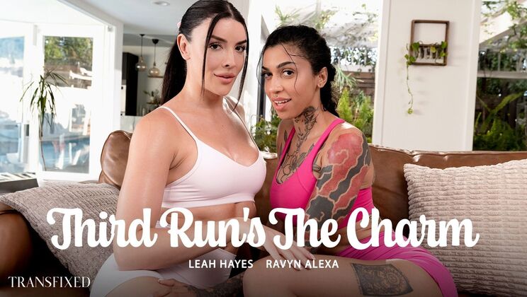 Transfixed - Ravyn Alexa - Leah Hayes - Third Run's The Charm / 03.06.2026